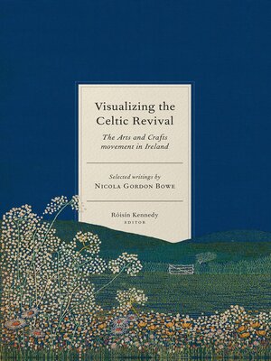 cover image of Visualizing the Celtic Revival